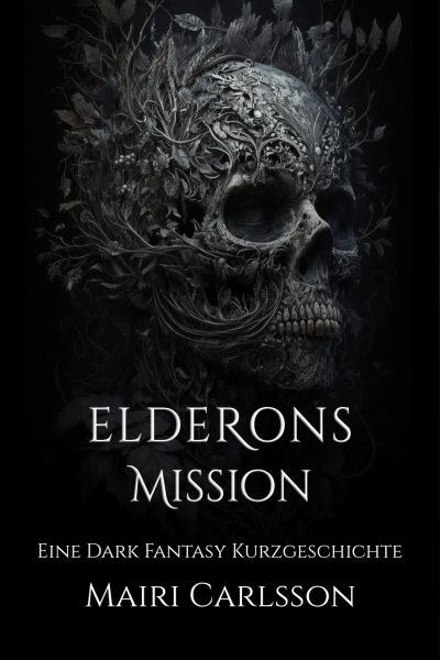 Dark Fantasy Kurzgeschichte "Elderons Mission" - Online Storys